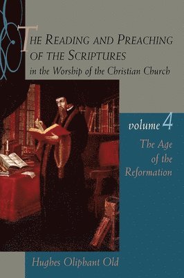 bokomslag The Age of the Reformation: Vol.4