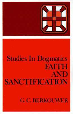 bokomslag Faith and Sanctification