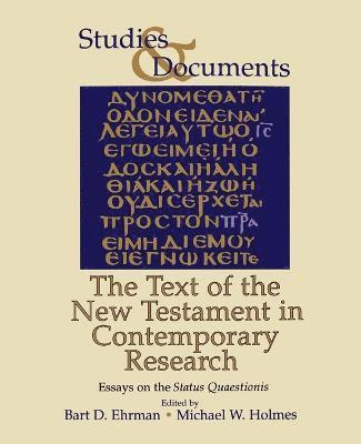 Bart D. Ehrman, Michael William Holmes, Michael W. Holmes - Text of the New Testament in Contemporary Research, Häftad
