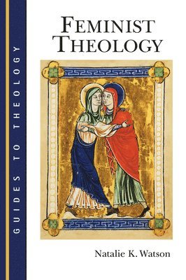 Natalie K. Watson - Feminist Theology, Häftad