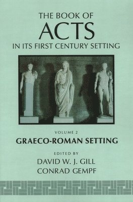 The Book of Acts in its Graeco-Roman Setting 1