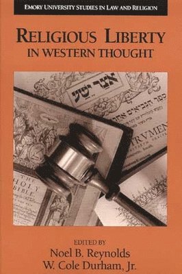 Noel B. Reynolds, W. Cole Durham Jr., Noel B. Reynolds, W. Cole Durham Jr. - Religious Liberty in Western Thought, Häftad