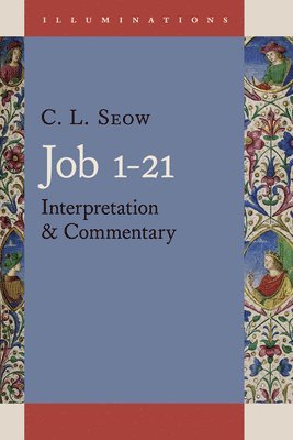 C.L. Seow, C. L. Seow, C L Seow - Job 1-21, Inbunden