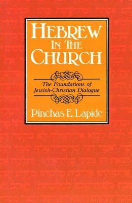 Helmut Gollwitzer, Pinchas E. Lapide - Hebrew in the Church, Häftad