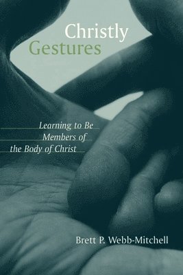 bokomslag Christly Gestures