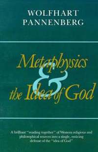 bokomslag Metaphysics and the Idea of God
