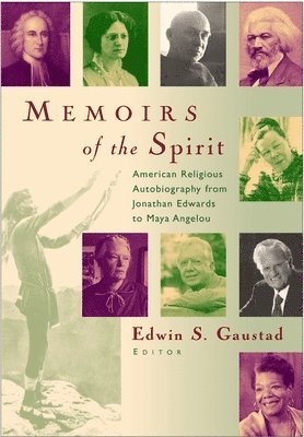 Gaustad, Edwin S. Gaustad - Memoirs of the Spirit, Häftad