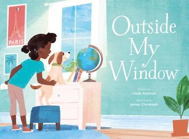 Linda Ashman - Outside My Window, Inbunden