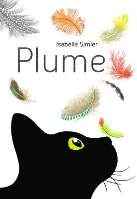 Isabelle Simler - Plume, Inbunden
