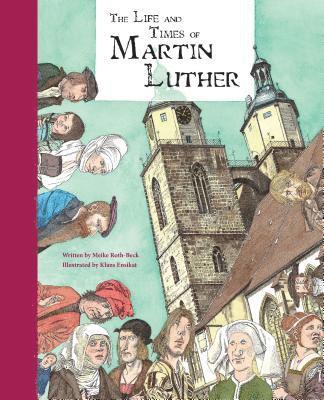 Life and Times of Martin Luther 1