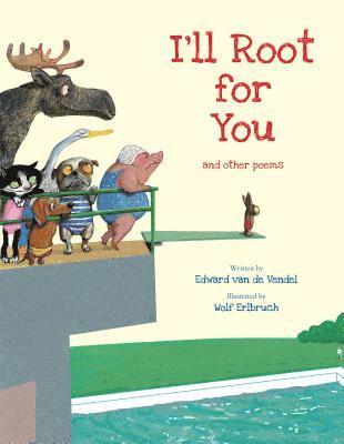 Edward Van De Vendel - I'll Root for You, Inbunden. Tillgänglighet: Lägg i varukorg
