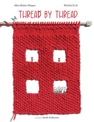 Alice Brière-haquet - Thread by Thread, Inbunden