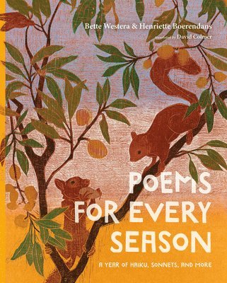 Bette Westera - Poems for Every Season: A Year of Haiku, Sonnets, and More, Inbunden