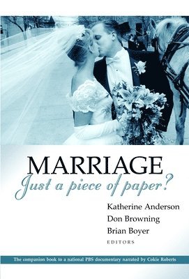 Katherine Anderson, Don S. Browning, Brian Boyer - Marriage - Just a Piece of Paper?, Häftad