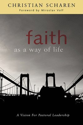 Faith as a Way of Life 1