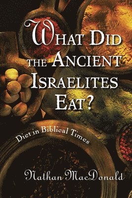 What Did the Ancient Israelites Eat? 1