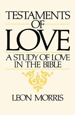 bokomslag Testaments of Love: A Study of Love in the Bible