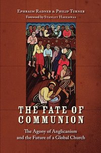 bokomslag The Fate of Communion