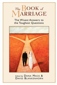 bokomslag The Book of Marriage: The Wisest Answers to the Toughest Questions