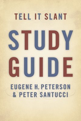Eugene H. Peterson, Peter Santucci - Tell it Slant, Häftad