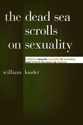 Dead Sea Scrolls On Sexuality 1