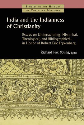 bokomslag India And The Indianness Of Christianity