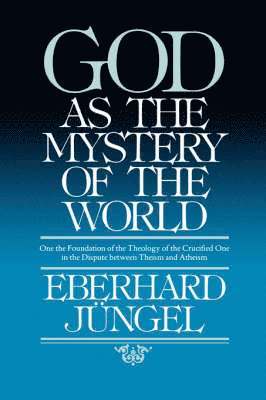 God as Mystery of the World 1