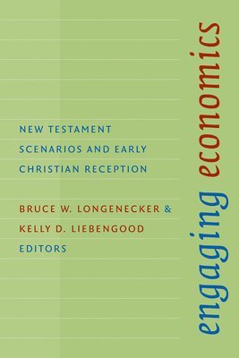 Bruce W Longenecker, Bruce W. Longenecker, Kelly D. Liebengood - Engaging Economics, Häftad