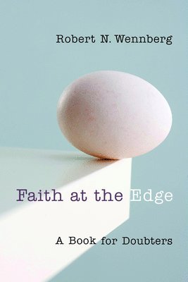 bokomslag Faith at the Edge: A Book for Doubters