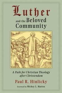 bokomslag Luther and the Beloved Community