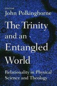 bokomslag Trinity and an Entangled World