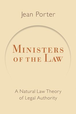 bokomslag Ministers of the Law: A Natural Law Theory of Legal Authority