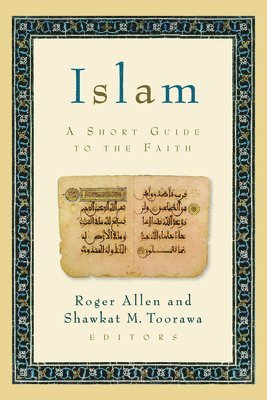 Roger Allen, Shawkat M. Roorawa, Roger Allen, Shawkat M. Toorawa - Islam, Häftad