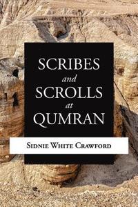 bokomslag Scribes And Scrolls At Qumran