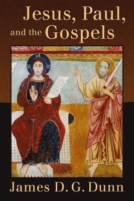 bokomslag Jesus, Paul, and the Gospels