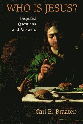 Carl E. Braaten - Who is Jesus?, Häftad