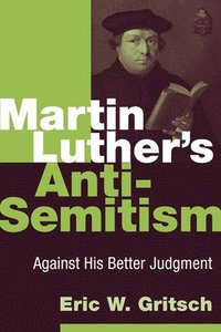 bokomslag Martin Luther's Anti-Semitism