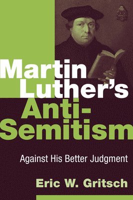 bokomslag Martin Luther's Anti-Semitism