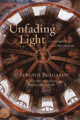 Sergius Bulgakov - Unfading Light, Häftad
