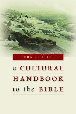 bokomslag Cultural Handbook to the Bible