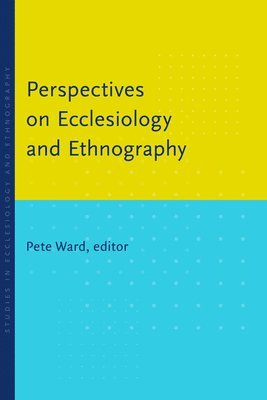 Perspectives on Ecclesiology and Ethnography 1