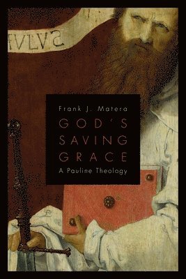 Frank J. Matera - God's Saving Grace, Häftad