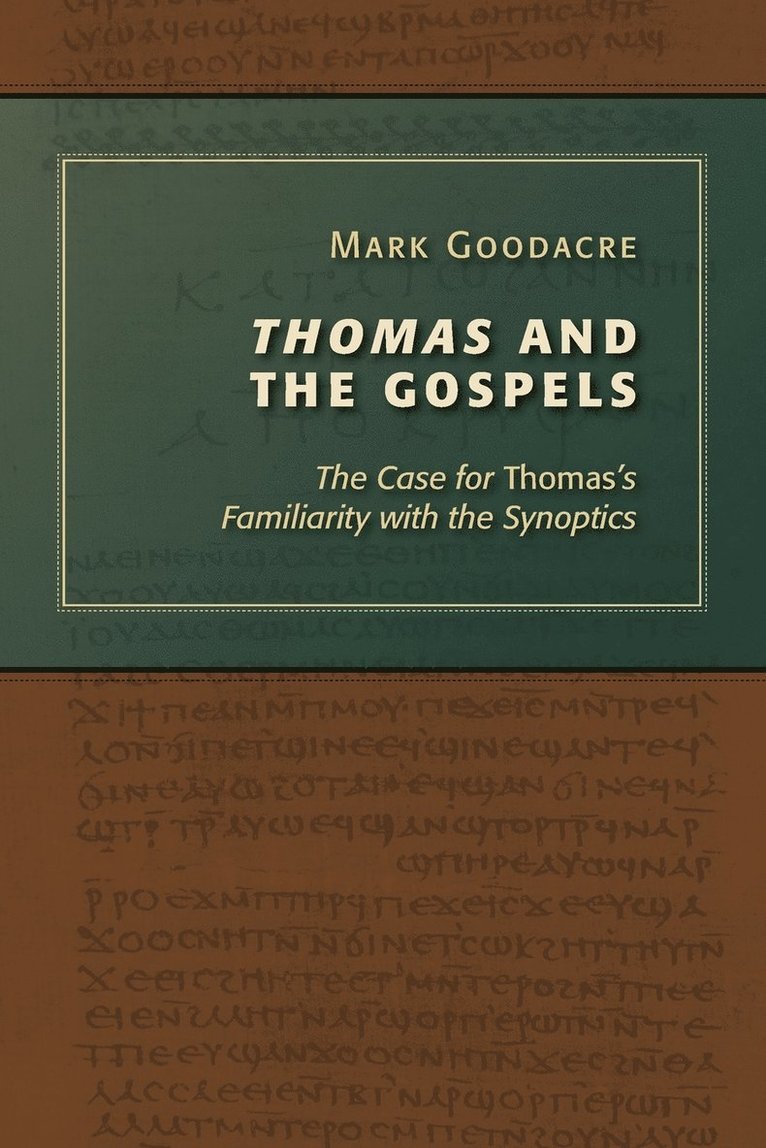 Thomas and the Gospels 1