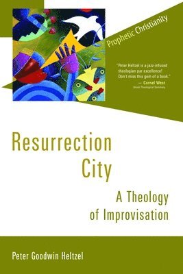 Peter Goodwin Heltzel - Resurrection City, Häftad