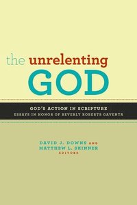 bokomslag Unrelenting God