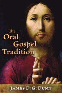 bokomslag Oral Gospel Tradition