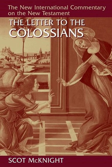 Scot McKnight - Letter to the Colossians, Inbunden