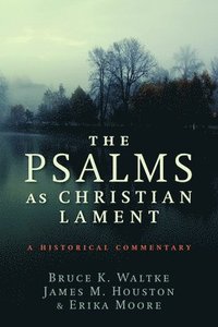 bokomslag Psalms as Christian Lament