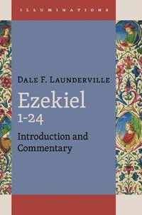 bokomslag Ezekiel 1-24: Introduction and Commentary