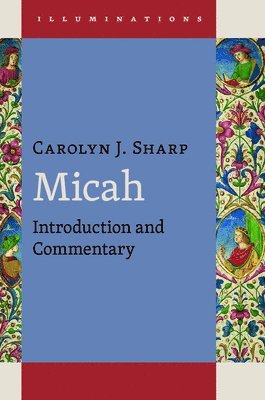 Carolyn J. Sharp, Carolyn J Sharp - Micah, Inbunden